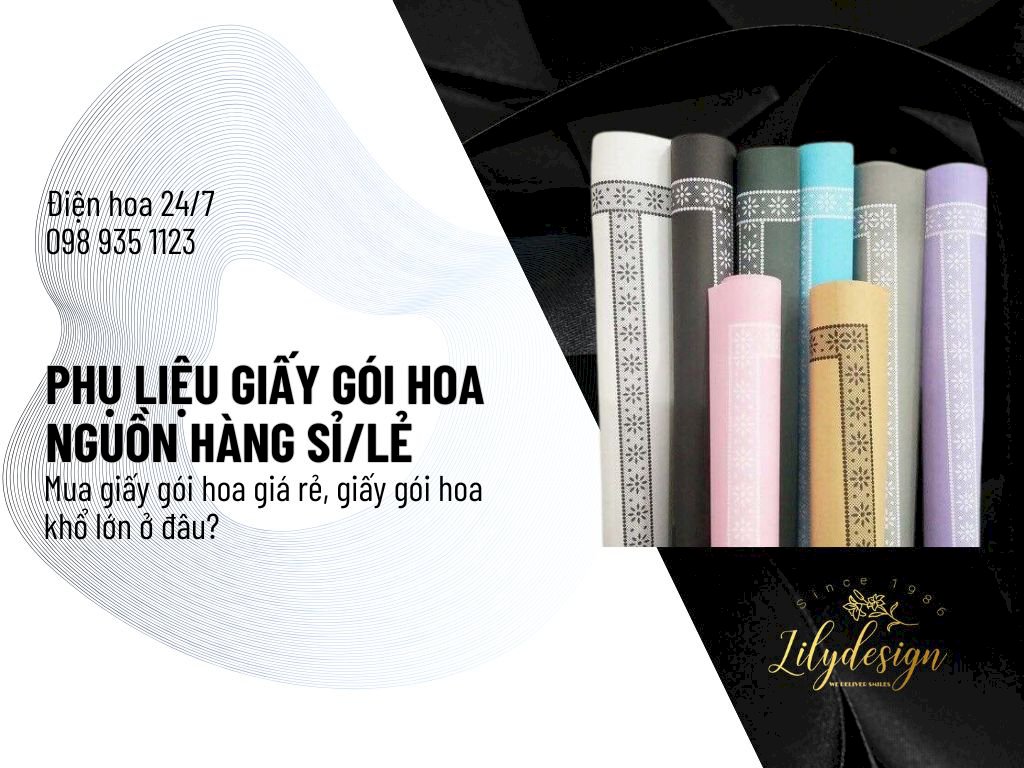 Nơi bán giấy gói hoa giá sỉ TPHCM, Hà Nội, Đà Nẵng