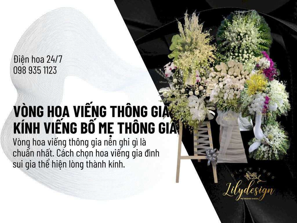 Vòng hoa viếng thông gia, kính viếng bố mẹ thông gia, sui gia đi viếng đám ma
