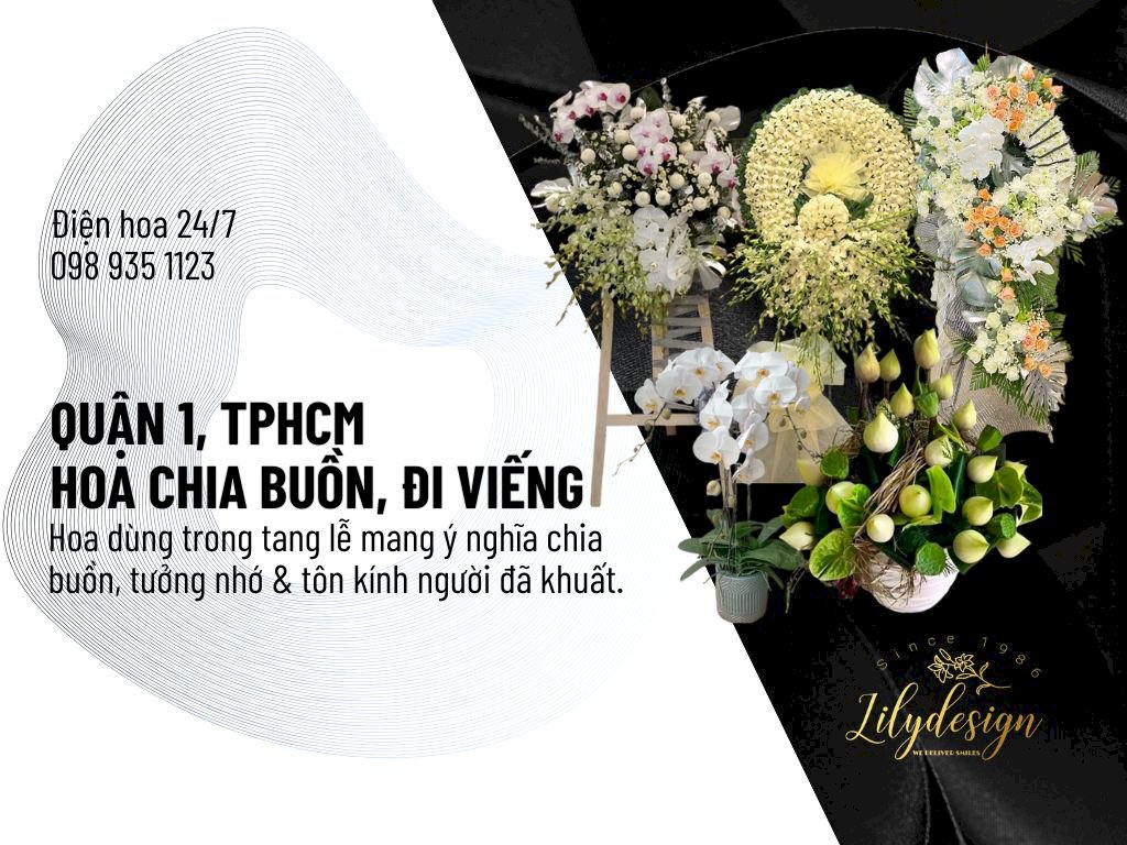 Hoa chia buồn, hoa viếng Quận 1 TPHCM
